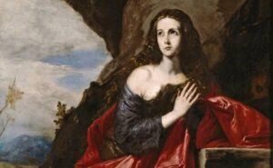 Por la Intercesión de Santa María Magdalena: Nuestras Intenciones en la Gruta Donde Vivió sus Últimos años